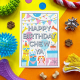 A square birthday card for a pet, reading 'HAPPY BIRTHDAY CHEW YA', surrounded by colorful dog toys, treats, and a gift box on a bright yellow and orange background.